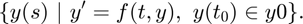 $$\{ y(s)  ~|~ y' = f(t,y), \ y(t_0) \in y0\}.$$