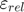 $\varepsilon_{rel}$